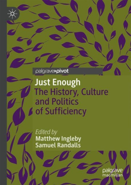 Book cover of: Just Enough. By: Matthew Ingleby
