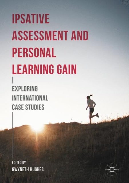 Book cover of: Ipsative Assessment and Personal Learning Gain. By: Gwyneth Hughes