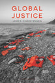 Book cover of: Global Justice. By: James Christensen