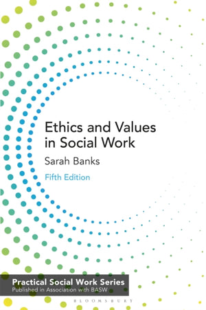 Ethics and Values in Social Work