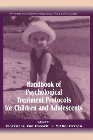 Handbook of Psychological Treatment Protocols for Children and Adolescents