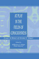 Book cover of: At Play in the Fields of Consciousness. By: Jefferson A. Singer