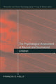 Book cover of: Psychological Assessment of Abused and Traumatized Children. By: Francis D. Kelly