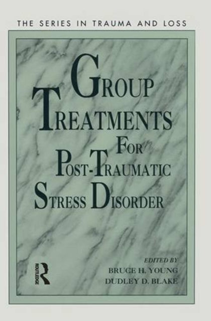 Book cover of: Group Treatment for Post Traumatic Stress Disorder. By: Bruce Young