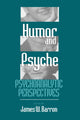Book cover of: Humor and Psyche. By: James W. Barron