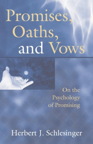 Promises, Oaths, and Vows
