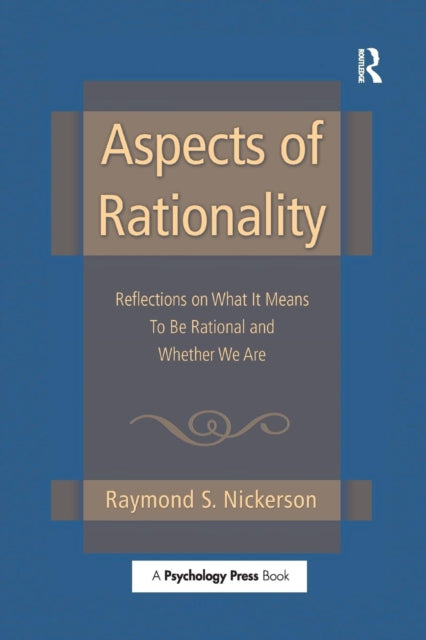 Book cover of: Aspects of Rationality. By: Raymond S. Nickerson