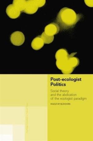 Post-Ecologist Politics