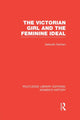 Book cover of: Victorian Girl and the Feminine Ideal. By: Deborah Gorham