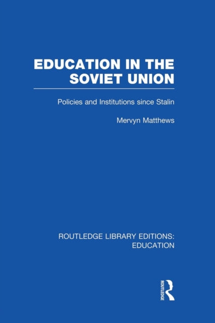 Book cover of: Education in the Soviet Union. By: Mervyn Matthews