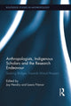Book cover of: Anthropologists, Indigenous Scholars and the Research Endeavour. By: Joy Hendry