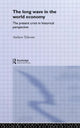 Book cover of: Long Wave in the World Economy. By: Andrew Tylecote