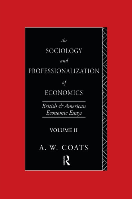 The Sociology and Professionalization of Economics
