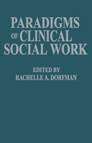 Paradigms of Clinical Social Work
