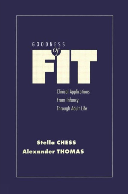 Book cover of: Goodness of Fit. By: Stella Chess