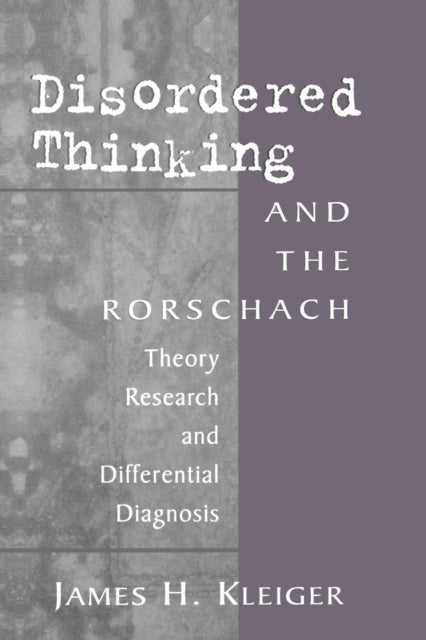 Book cover of: Disordered Thinking and the Rorschach. By: James H. Kleiger