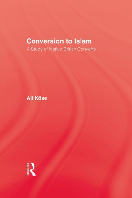 Book cover of: Conversion To Islam. By: Kose