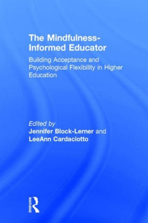 The Mindfulness-Informed Educator