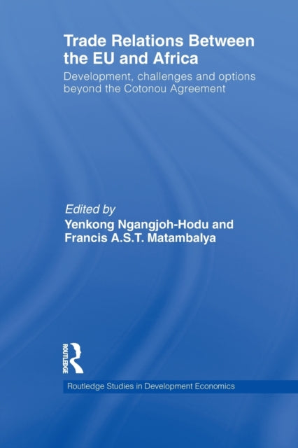 Book cover of: Trade Relations Between the EU and Africa. By: Yenkong Ngangjoh-Hodu