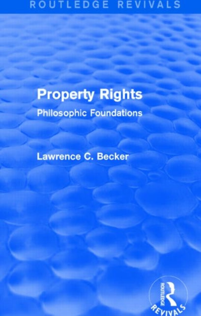 Book cover of: Property Rights (Routledge Revivals). By: Lawrence C. Becker