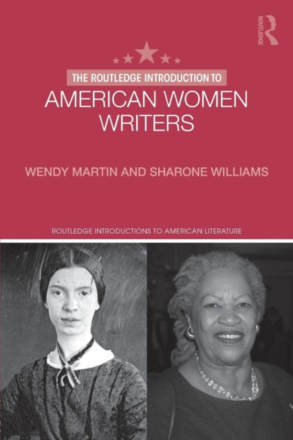 Book cover of: Routledge Introduction to American Women Writers. By: Wendy Martin
