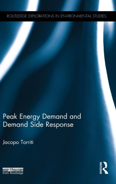 Book cover of: Peak Energy Demand and Demand Side Response. By: Jacopo Torriti