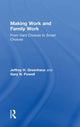Book cover of: Making Work and Family Work. By: Jeffrey H. Greenhaus
