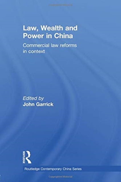Book cover of: Law, Wealth and Power in China. By: John Garrick