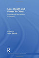 Book cover of: Law, Wealth and Power in China. By: John Garrick