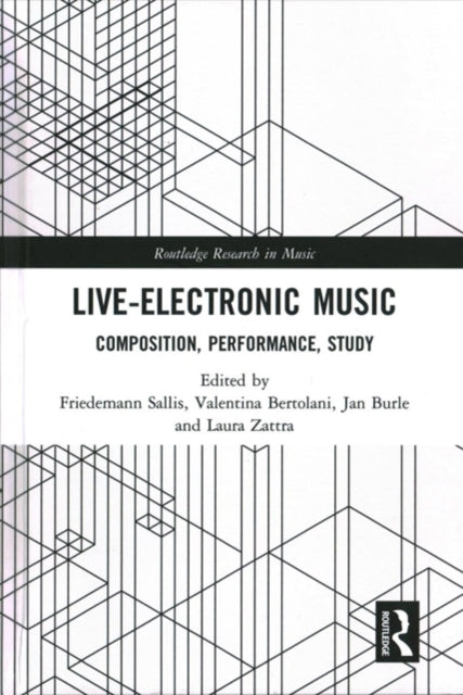 Book cover of: Live Electronic Music. By: Friedemann Sallis