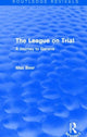 Book cover of: League on Trial (Routledge Revivals). By: Max Beer