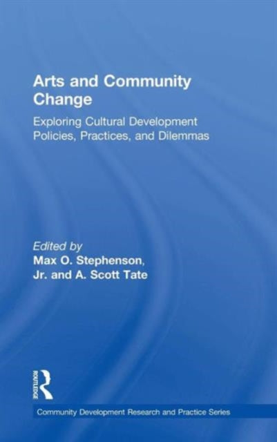 Book cover of: Arts and Community Change. By: Stephenson, Max O., Jr.