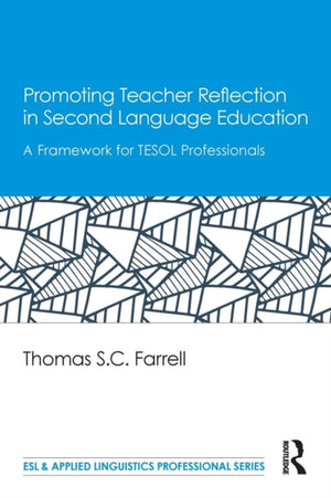 Promoting Teacher Reflection in Second Language Education