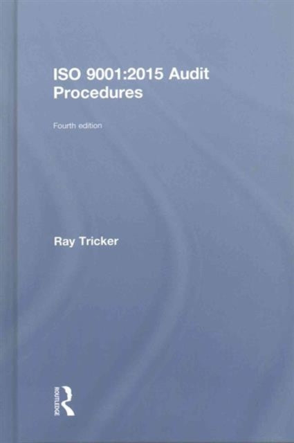 Book cover of: ISO 9001:2015 Audit Procedures. By: Ray Tricker