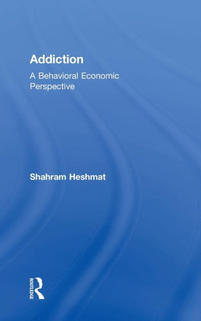 Book cover of: Addiction. By: Shahram Heshmat