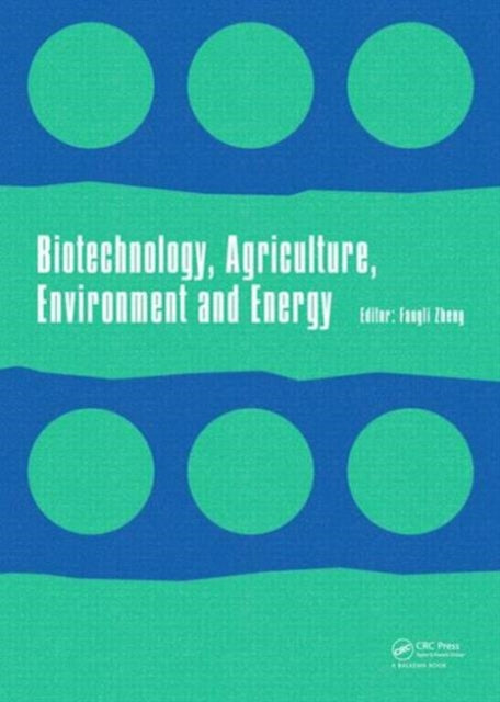 Book cover of: Biotechnology, Agriculture, Environment and Energy. By: Dawei Zheng