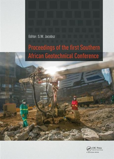 Book cover of: Proceedings of the First Southern African Geotechnical Conference. By: S. W. Jacobsz