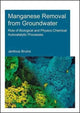 Book cover of: Manganese Removal from Groundwater. By: J. H. Bruins