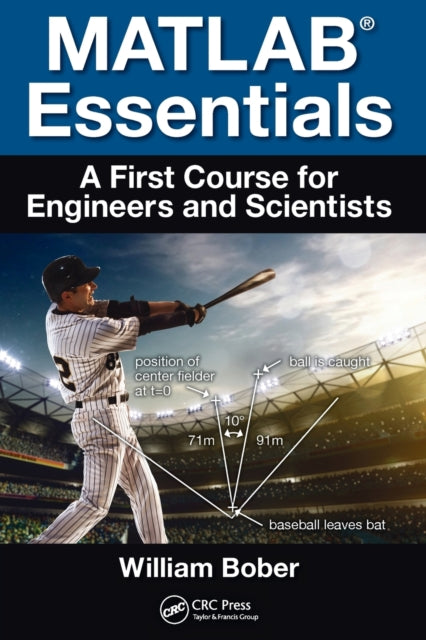 Book cover of: MATLAB® Essentials. By: William Bober
