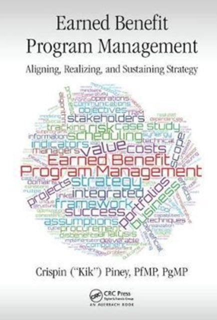 Book cover of: Earned Benefit Program Management. By: Crispin Piney