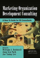 Book cover of: Marketing Organization Development. By: William J. Rothwell