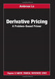 Book cover of: Derivative Pricing. By: Ambrose Lo
