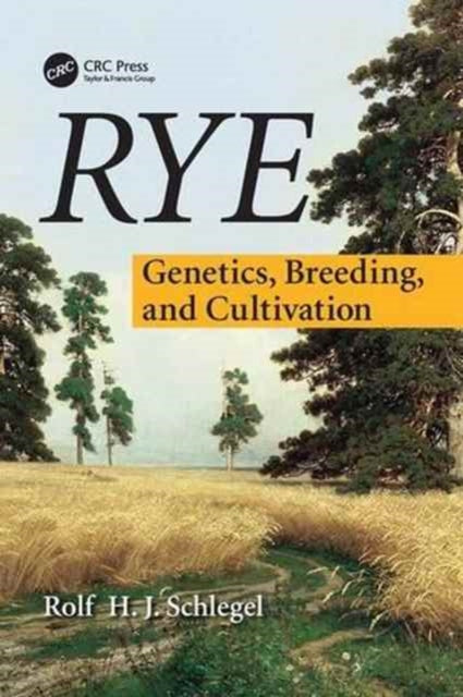 Book cover of: Rye. By: Rolf H. J. Schlegel