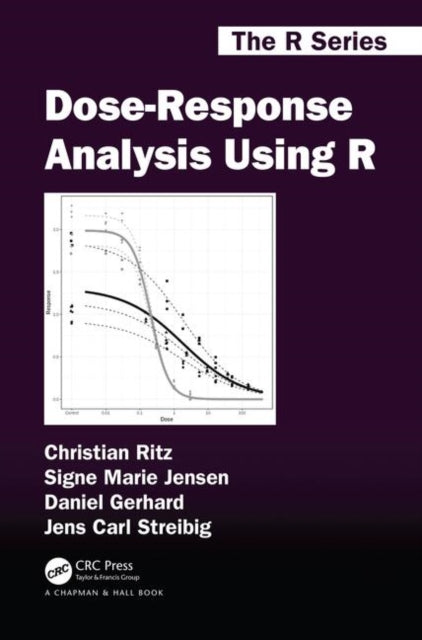 Book cover of: Dose-Response Analysis Using R. By: Christian Ritz