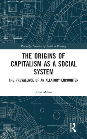 The Origins of Capitalism as a Social System
