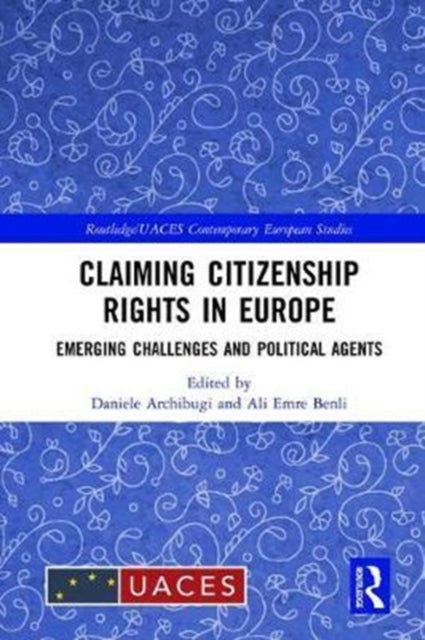 Book cover of: Claiming Citizenship Rights in Europe. By: Daniele Archibugi