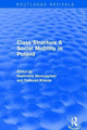 Book cover of: Class Structure and Social Mobility in Poland. By: Kazimierz M. Slomczynski