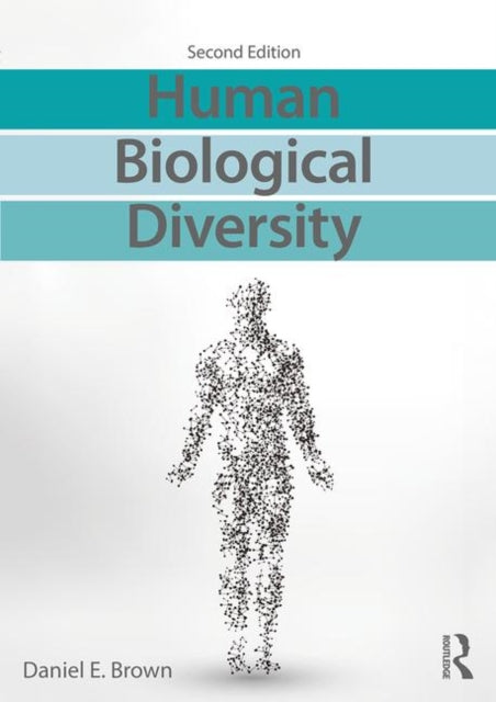 Book cover of: Human Biological Diversity. By: Daniel E. Brown