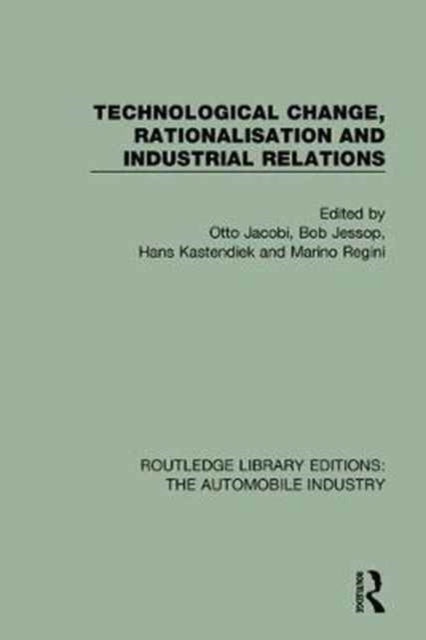 Book cover of: Technological Change, Rationalisation and Industrial Relations. By: Otto Jacobi