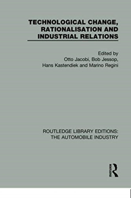 Book cover of: Technological Change, Rationalisation and Industrial Relations. By: Otto Jacobi